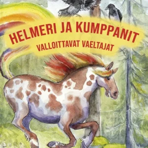 Helmeri ja Kumppanit, Valloittavat vaeltajat / Terttu Haantie